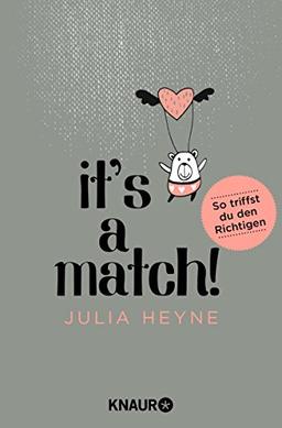 It's a Match!: So triffst du den Richtigen