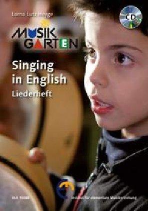 Singing in English - Liederheft mit CD (Musikgarten)