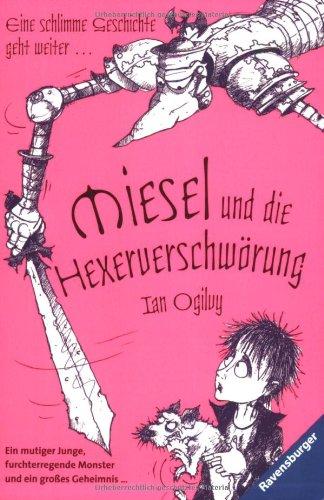 Miesel und die Hexerverschwörung