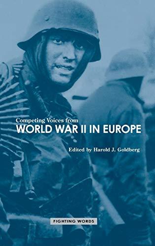 Competing Voices from World War II in Europe: Fighting Words