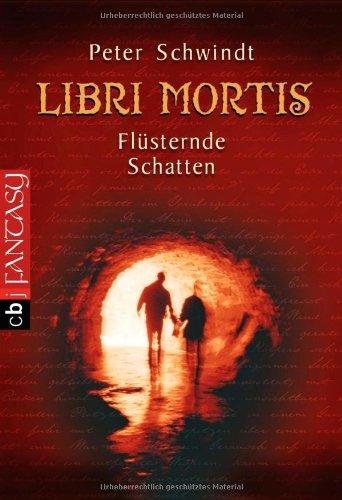 Libri Mortis - Flüsternde Schatten -