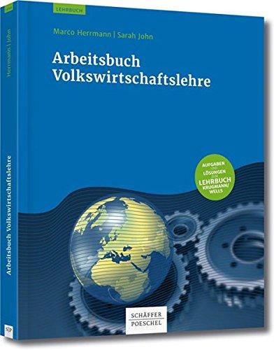 Volkswirtschaftslehre - Arbeitsbuch