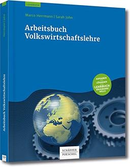 Volkswirtschaftslehre - Arbeitsbuch