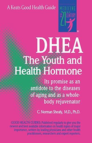 Dhea: The Youth and Health Hormone (Keats Good Health Guides)