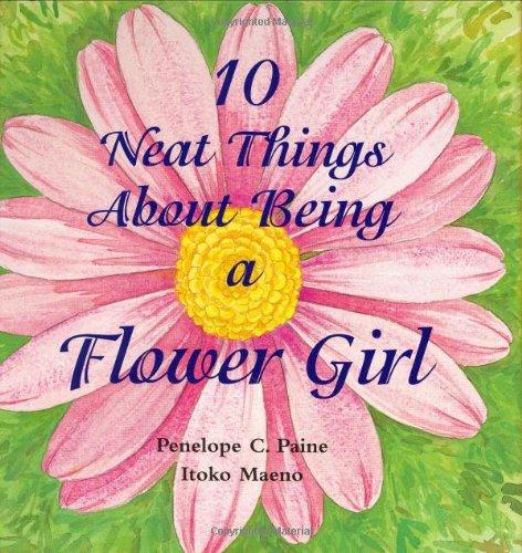 10 Neat Things about Being a Flower Girl