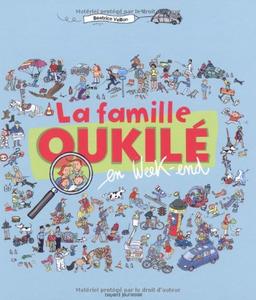 La famille Oukilé. La famille Oukilé en week-end !