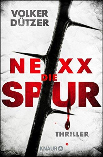 NEXX: Die Spur: Thriller