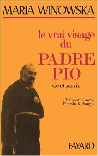 Le Vrai visage du Padre Pio