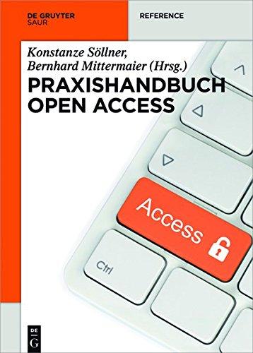 Praxishandbuch Open Access (De Gruyter Praxishandbuch)