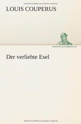 Der verliebte Esel (TREDITION CLASSICS)