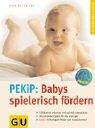 Babys spielerisch fördern mit dem Prager-Eltern-Kind-Programm (PEKiP)