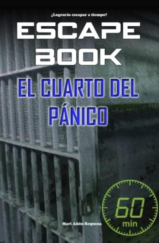 Escape Book: El cuarto del Pánico (ESCAPE BOOK WORLD)