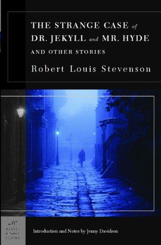 The Strange Case of Dr. Jekyll and Mr. Hyde and Other Stories (Barnes & Noble Classics)