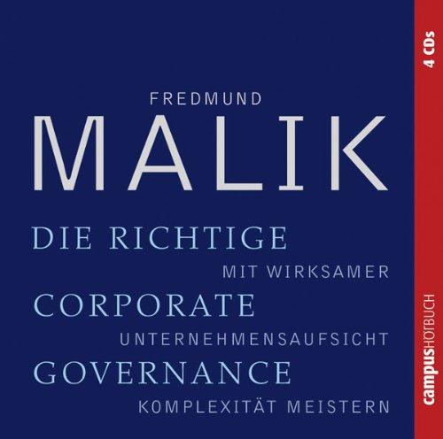 Die richtige Corporate Governance: Mit wirksamer Unternehmensaufsicht Komplexität meistern