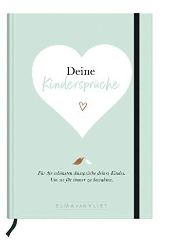 Deine Kindersprüche: Für die schönsten Aussprüche deines Kindes. Um sie für immer zu bewahren.