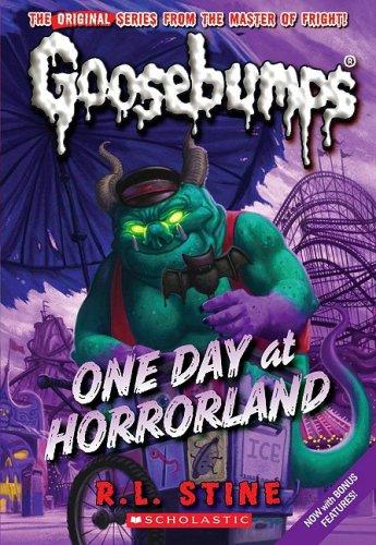 One Day at Horrorland (Classic Goosebumps #5)