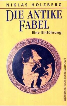 Die antike Fabel. Eine Einführung