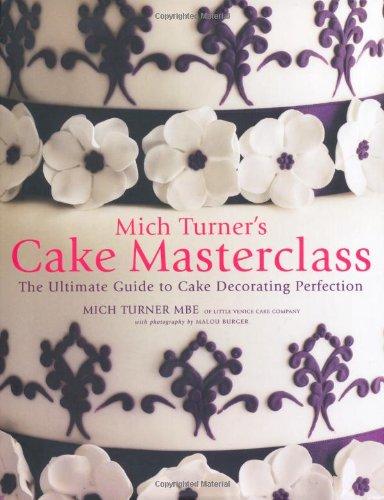 Mich Turner's Cake Masterclass