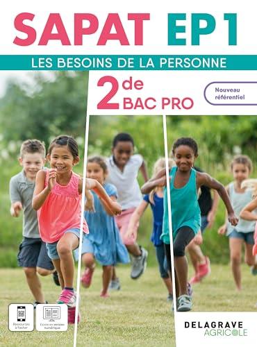 Les besoins de la personne 2de bac pro : SAPAT EP1 : nouveau référentiel