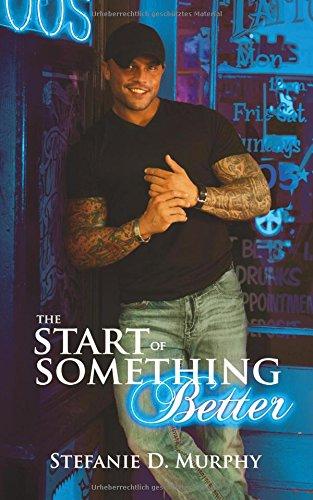 The Start of Something Better (The Start Series)