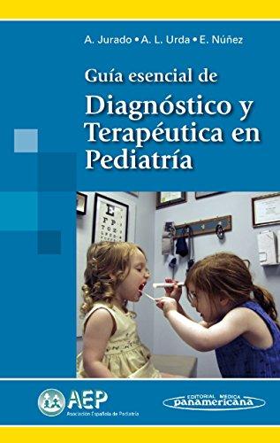 Guía esencial de diagnóstico y terapéutica en pediatría