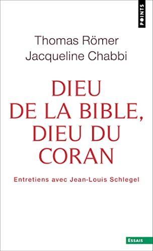 Dieu de la Bible, Dieu du Coran : entretiens avec Jean-Louis Schlegel