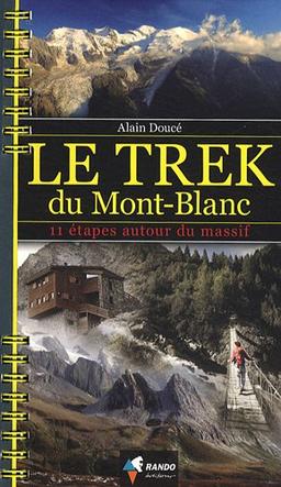 Le trek du Mont-Blanc : 11 étapes autour du massif