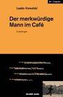 Der merkwürdige Mann im Café (Killroy 10+1 Stories)