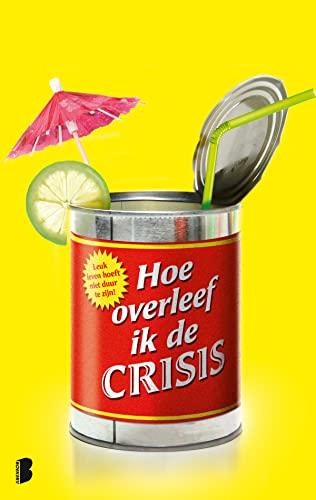 Hoe overleef ik de crisis