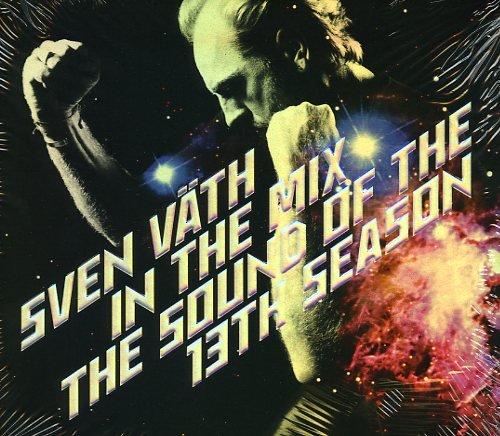 Sven Väth in the Mix: the Sound of the 13th Season