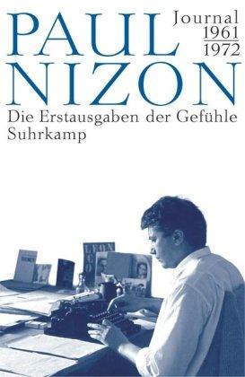 Die Erstausgaben der Gefühle: Journal 1961-1972