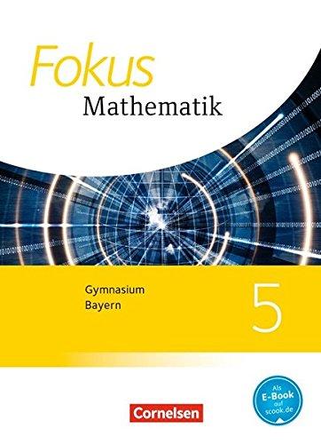 Fokus Mathematik - Bayern - Ausgabe 2017 / 5. Jahrgangsstufe - Schülerbuch