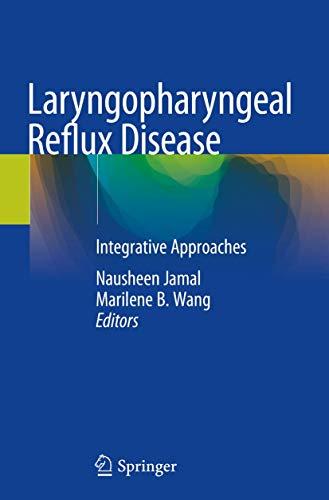 Laryngopharyngeal Reflux Disease: Integrative Approaches