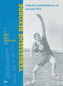 Vergessene Rekorde: Jüdische Athletinnen vor und nach 1933