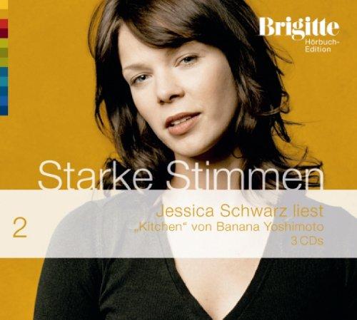 Kitchen. Starke Stimmen. Brigitte Hörbuch-Edition 2, 3 CDs