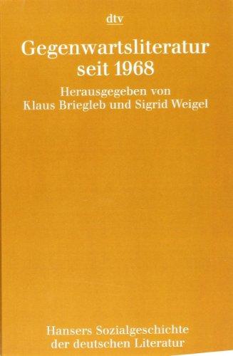 Hansers Sozialgeschichte der deutschen Literatur vom 16. Jahrhundert bis zur Gegenwart: Gegenwartsliteratur seit 1968