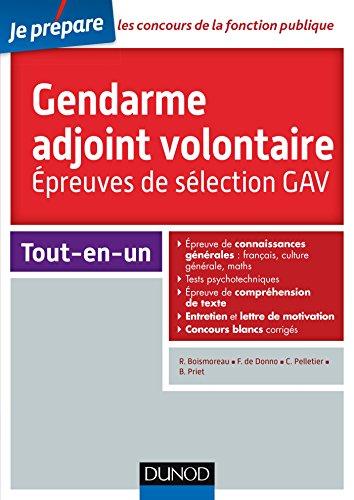 Gendarme adjoint volontaire : épreuves de sélection GAV : tout-en-un