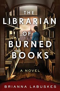 The Librarian of Burned Books: A Novel