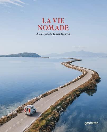 La vie nomade : à la découverte du monde en van