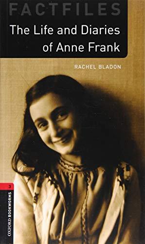 Bladon, R: Oxford Bookworms Library: Level 3:: Anne Frank: Graded readers for secondary and adult learners