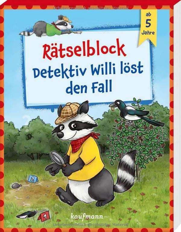 Rätselblock - Detektiv Willi löst den Fall: ab 5 Jahre (Übungen für Kindergarten und Vorschule: Übungsbuch mit Übungsmaterial)