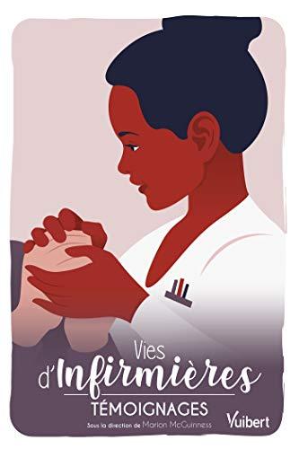 Vies d'infirmières : témoignages