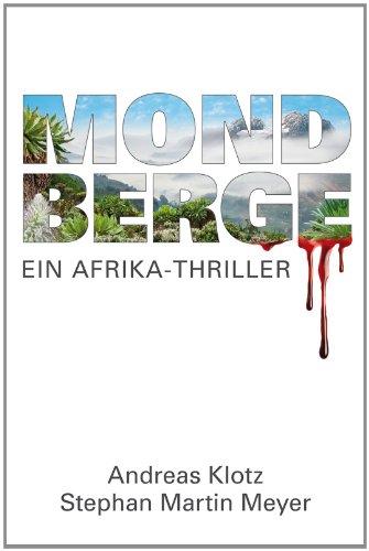 Mondberge: Ein Afrika-Thriller