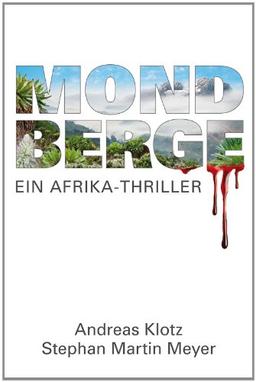 Mondberge: Ein Afrika-Thriller