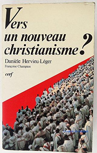 Vers un nouveau christianisme ? : introduction à la sociologie du christianisme occidental