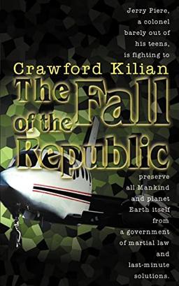 The Fall of the Republic: A Novel of the Chronoplane Wars (Chronoplane Wars Trilogy)