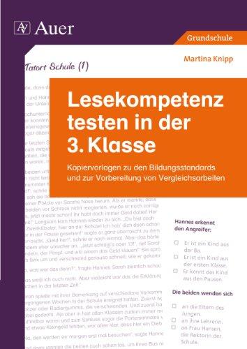 Lesekompetenz testen in der 3. Klasse: Kopiervorlagen zu den Bildungsstandards und zur Vorbereitung von Vergleichsarbeiten