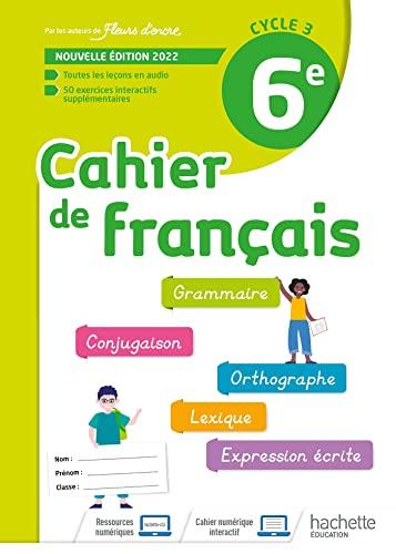 Cahier de français 6e, cycle 3