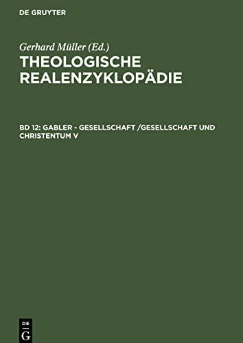 Gabler - Gesellschaft /Gesellschaft und Christentum V (Theologische Realenzyklopädie)