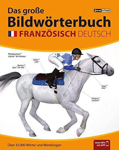 JOURIST Das große Bildwörterbuch Französisch-Deutsch: 35.000 Wörter und Wendungen